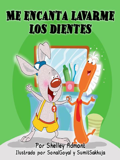 Title details for Me encanta lavarme los dientes by Shelley Admont - Available